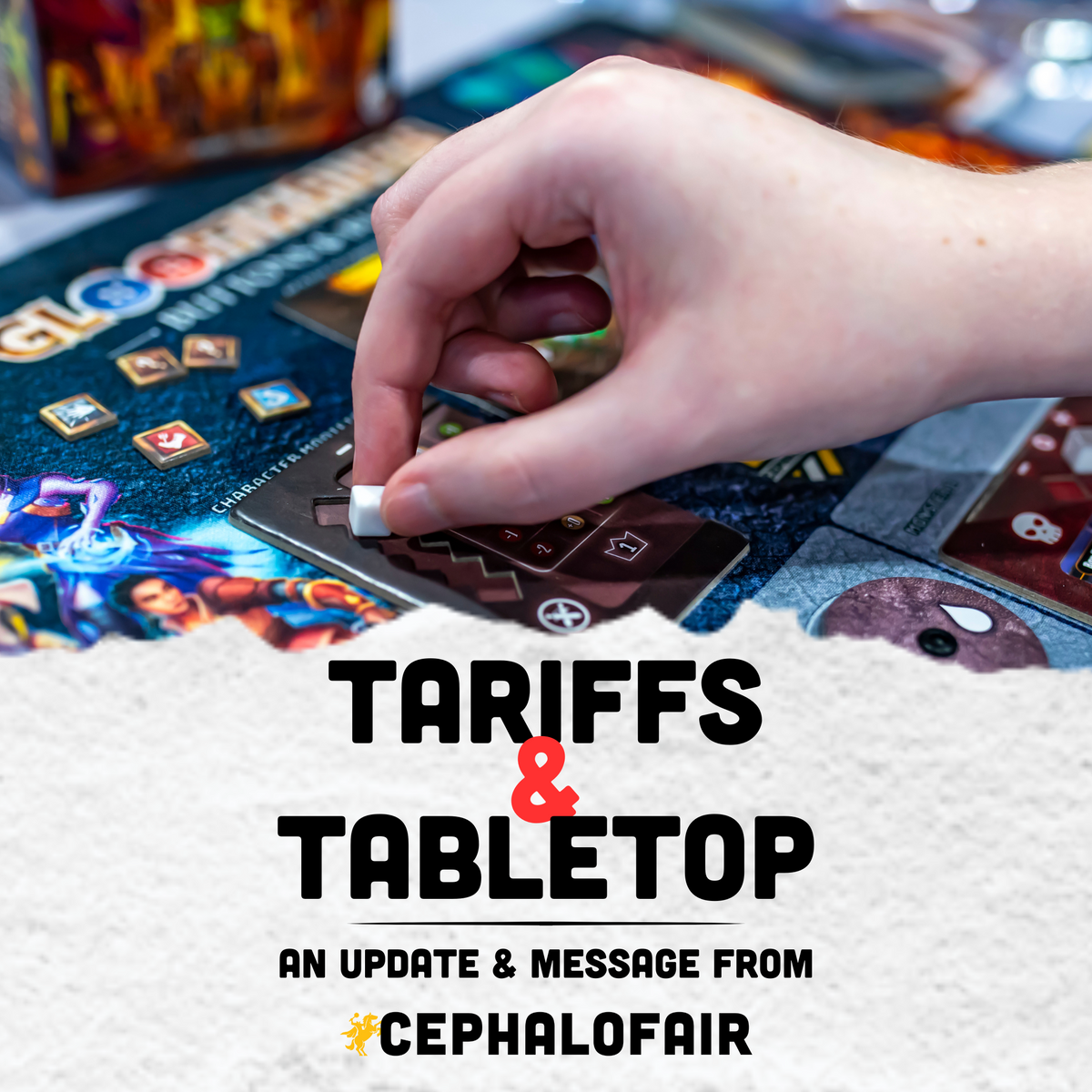Tariffs & Tabletop: A Message from Cephalofair Games